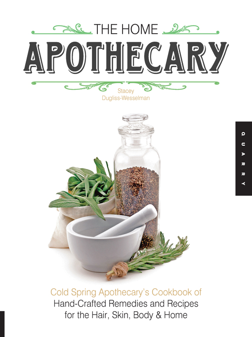Title details for The Home Apothecary by Stacey Dugliss-Wesselman - Available